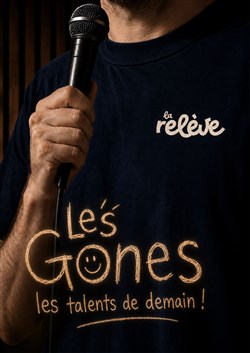 Affiche de La Relève Comedy Club : Les Gones