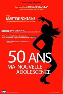 Affiche de Martine Fontaine dans 50 ans... Ma nouvelle adolescence !
