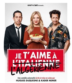 Affiche de Je t'aime à l'italienne et à l'algérienne