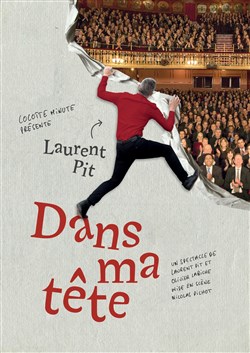 Affiche de Laurent Pit dans Dans ma tête