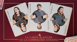 Affiche de La carte blanche de la Compagnie Synapse