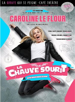 Affiche de Caroline Le Flour dans La Chauve Sourit