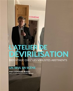 Affiche de L'Atelier de dévirilisation