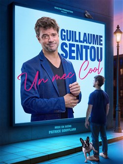 Affiche de Guillaume Sentou dans Un mec cool