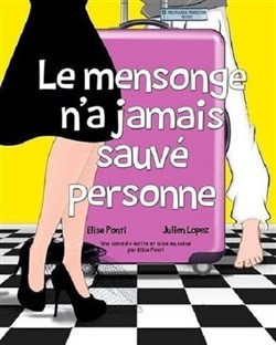 Affiche de Le mensonge n'a jamais sauvé personne