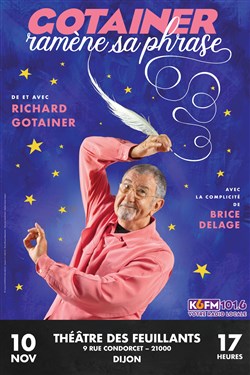 Affiche de Richard Gotainer dans Gotainer ramène sa phrase