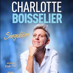 Affiche de Charlotte Boisselier dans Singulière