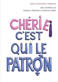Affiche de Chérie c'est qui le Patron !