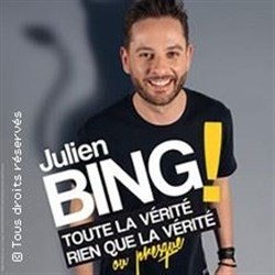 Affiche de Julien Bing dans Toute la vérité, rien que la vérité, ou presque