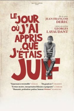 Affiche de Jean-François Derec dans Le jour où j'ai appris que j'étais juif