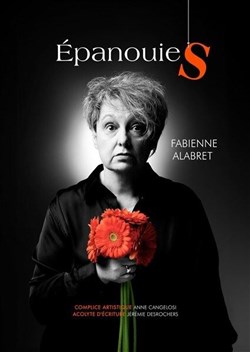 Affiche de Fabienne Alabret dans Épanouies