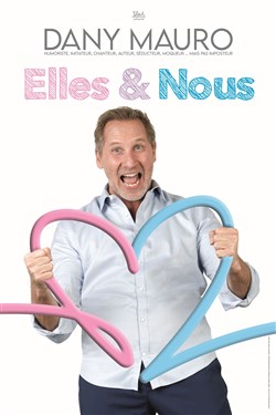 Affiche de Dany Mauro dans Elles & Nous