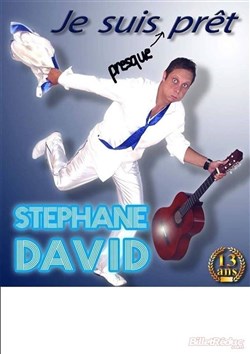 Affiche de Stephane David dans Je suis presque prêt