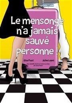 Affiche de Le mensonge n'a jamais sauvé personne