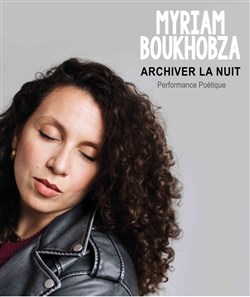 Affiche de Myriam Boukhobza : Archiver la nuit