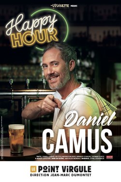 Affiche de Daniel Camus dans Happy Hour