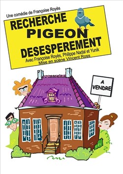 Affiche de Recherche pigeon désespérément