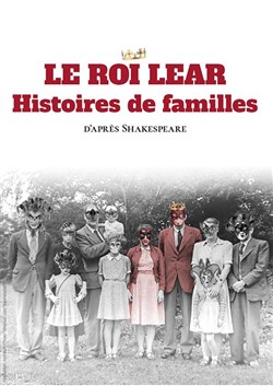 Affiche de Le Roi Lear, histoires de familles