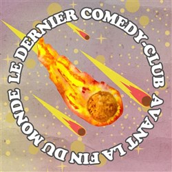 Affiche de Le Dernier Comedy Club Avant La Fin du Monde