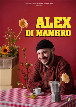 Affiche de Alex Di Mambro dans Citron