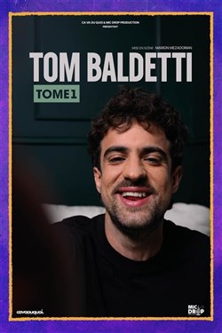 Affiche de Tom Baldetti dans Tome 1