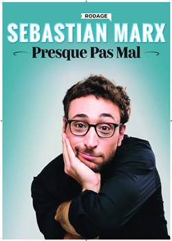 Affiche de Sebastian Marx dans Presque pas mal | En rodage