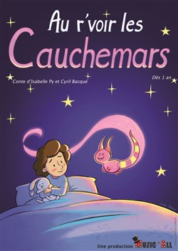 Affiche de Au r'voir les cauchemars
