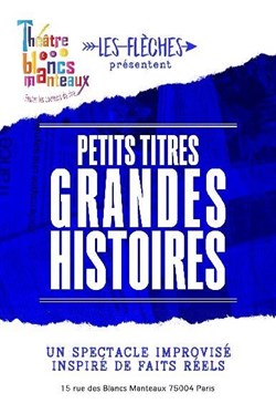 Affiche de Les Flèches : Petits titres - Grandes histoires