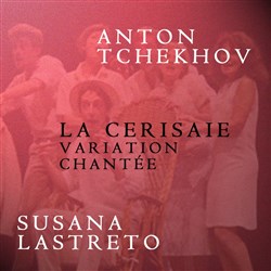 Affiche de La cerisaie – Variation Chantée