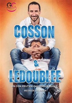 Affiche de Arnaud Cosson et Cyril Ledoublée dans Un con peut en cacher un autre