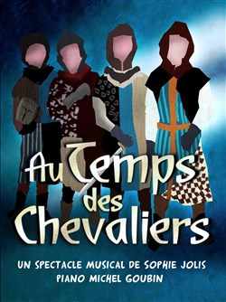 Affiche de Au temps des chevaliers