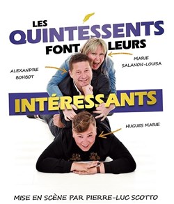 Affiche de Les quintessents font leurs intéressants