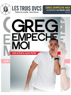 Affiche de Greg empêche moi