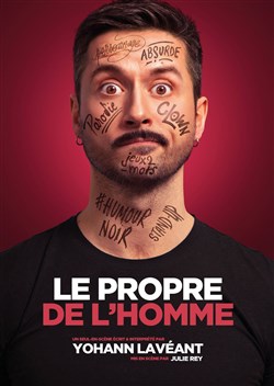 Affiche de Yohann Lavéant dans Le Propre de l'Homme