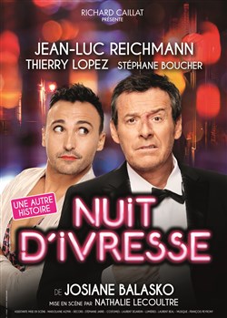 Affiche de Nuit d'ivresse | avec Jean-Luc Reichmann
