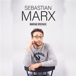 Affiche de Sebastian Marx | Nouveau spectacle en rodage