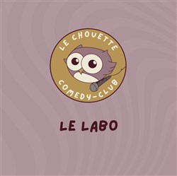 Affiche de Le Chouette Comedy Club : Le Labo