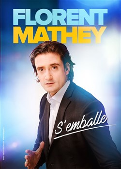 Affiche de Florent Mathey s'emballe