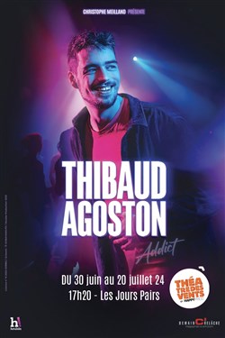 Affiche de Thibaud Agoston dans Addict