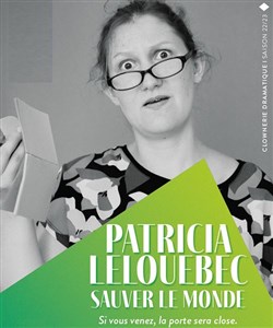 Affiche de Patricia Lelouébec : sauver le monde