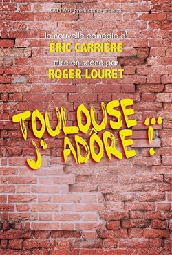 Affiche de Toulouse j'adore