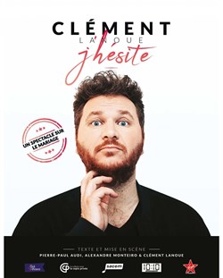 Affiche de Clément Lanoue dans J'hésite