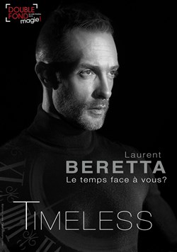 Affiche de Laurent Beretta dans Timeless