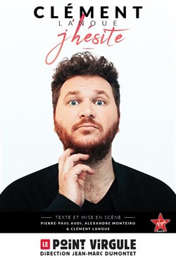 Affiche de Clément Lanoue dans J'hésite