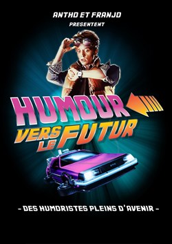 Affiche de Humour vers le Futur