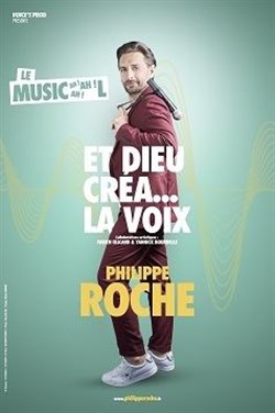 Affiche de Philippe Roche dans Et Dieu créa la voix