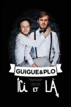 Affiche de Guigue & Plo | Ici et là