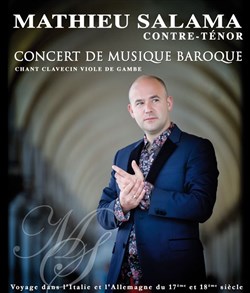 Affiche de Mathieu Salama contre-ténor : Arias baroques