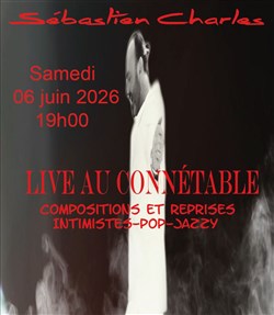 Affiche de Sébastien Charles - Live au Connétable