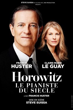 Affiche de Horowitz : Le pianiste du siècle | avec Francis Huster